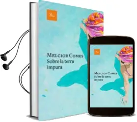 Descargar AudioLibro Sobre la Terra Impura de Melcior Comes Cladera año 2018