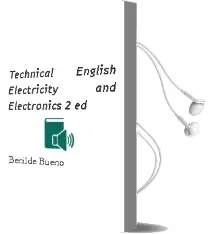 Descargar AudioLibro Technical English: Electricity and Electronics (2ª Ed.) de Benilde Bueno año 2018