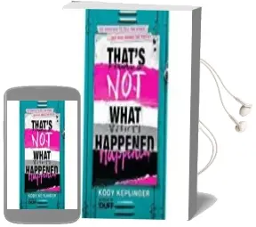 Descargar AudioLibro That s not What Happened de Kody Keplinger año 2018