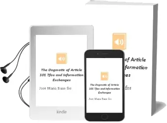 Descargar AudioLibro The Dogmatic of Article 101 Tfeu and Information Exchanges de Jose Maria Baño Fos año 2018