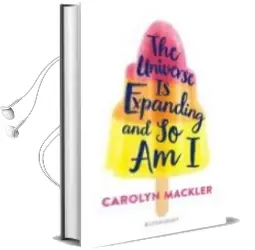 Descargar AudioLibro The Universe is Expanding and so am i de Carolyn Mackler año 2018