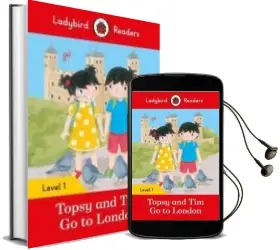 Descargar AudioLibro Topsy and Tim: Go to London - Ladybird Readers Level 1 de Varios Autores año 2018
