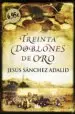 AudioLibro Treinta Doblones de oro de Jesus Sanchez Adalid