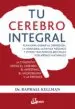 AudioLibro Tu Cerebro Integral: Plan para Curar la Depresion, la Ansiedad, la Fatiga Psiquica y Otros Trastornos Mentales por Medios Naturales de Raphael Kellman