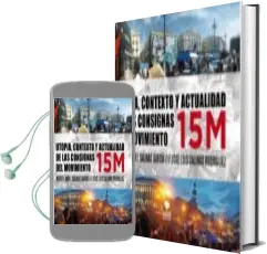 Descargar AudioLibro Utopia, Contexto y Actualidad de las Consignas del Movimiento 15m de Jose Luis Salinas Rodriguez año 2018