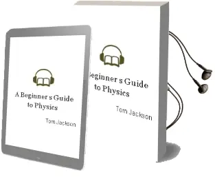 Descargar AudioLibro A Beginner s Guide to Physics de Tom Jackson año 2018