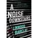 AudioLibro A Noise Downstairs de Linwood Barclay