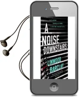 Descargar AudioLibro A Noise Downstairs de Linwood Barclay año 2018