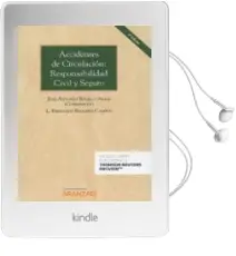 Descargar AudioLibro Accidentes de Circulacion: Civil y Seguro de José Antonio Reglero Campos, L. Fernando Badillo Arias año 2018