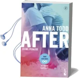 Descargar AudioLibro After: En mil Pedazos (Serie After 2) de Anna Todd año 2018