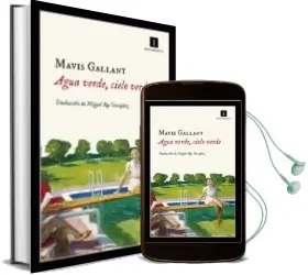 Descargar AudioLibro Agua Verde, Cielo Verde de Mavis Gallant año 2018