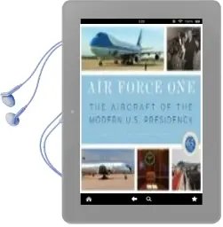 Descargar AudioLibro Air Force One: The Aircraft of the Modern U.S. Presidency de Nicholas A. Veronico año 2018
