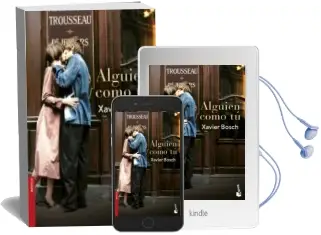 Descargar AudioLibro Alguien Como tú de Xavier Bosch año 2018