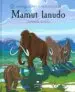 AudioLibro Animales de la Prehistoria :Mamut Lanudo de Gary Jeffers