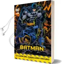 Descargar AudioLibro Batman: La Caída del Caballero Oscuro Vol. 05 de Alan Grant año 2018