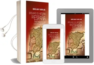 Descargar AudioLibro Breviario de Historia de España: Desde Atapuerca hasta la era de la Globalizacion de Maria Lara Martinez año 2018