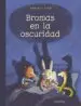 AudioLibro Bromas en la Oscuridad de Daniela Kulot