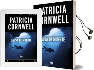Descargar AudioLibro Causa de Muerte (Serie kay Scarpetta 7) de Patricia Cornwell año 2018