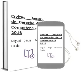 Descargar AudioLibro Civitas: Anuario de Derecho de la Competencia 2018 de Miguel Angel Recuerda Girela año 2018