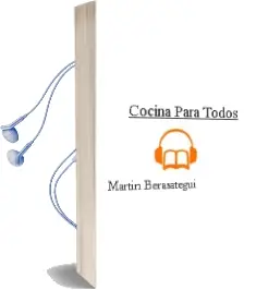 Descargar AudioLibro Cocina para Todos de Martin Berasategui año 2018