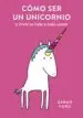AudioLibro Cómo ser un Unicornio: Y Vivir la Vida a Todo Color de Sarah Ford