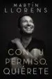 AudioLibro Con tu Permiso Quierete de Martin Llorens