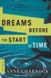 AudioLibro Dreams Before the Start of Time de Anne Charnock