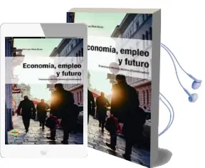 Descargar AudioLibro Economía, Empleo y Futuro de Francisco Molina Molina año 2018