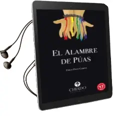 Descargar AudioLibro El Alambre de Puas de Emilio Pinto Campos año 2018