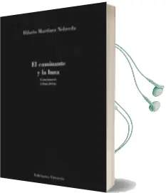 Descargar AudioLibro El Caminante y la Luna de Hilario Martinez Nebreda año 2018