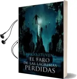 Descargar AudioLibro El Faro de las Lagrimas Perdidas de Hugo Stuven año 2018