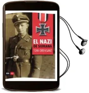 Descargar AudioLibro El Nazi de Siurana (Català) de Toni Orensanz Pi año 2018