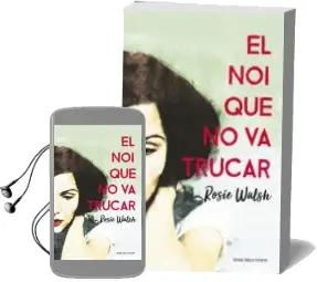 Descargar AudioLibro El noi que no va Trucar de Rosie Walsh año 2018