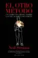 AudioLibro El Otro Metodo: Un Libro Incomodo Sobre las Relaciones de Pareja de Neil Strauss