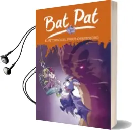 Descargar AudioLibro El Retorno del Pirata Dientedeoro (Serie bat pat 43) de Roberto Pavanello año 2018