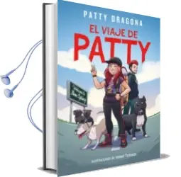 Descargar AudioLibro El Viaje de Patty de Patty Dragona año 2018