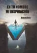 AudioLibro En tu Nombre mi Inspiracion de Andres Ruiz Martinez
