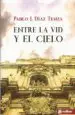 AudioLibro Entre la vid y el Cielo de Pablo J. Diaz Tenza