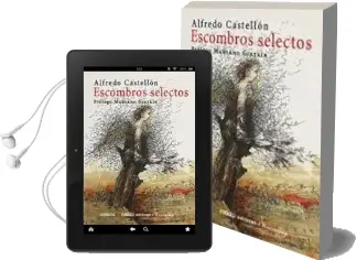 Descargar AudioLibro Escombros Selectos de Alfredo Castellon año 2018