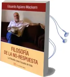 Descargar AudioLibro Filosofia de la No-Respuesta: La Filosofia Como Escuela de Vida de Eduardo Aguero Mackem año 2018