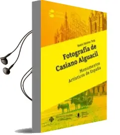 Descargar AudioLibro Fotografia de Casiano Alguacil: Monumentos Artisticos de España de Beatriz Sanchez Torija año 2018