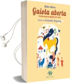 Descargar AudioLibro Gaiola Aberta. Escolma de Poesia Infantil (1997-2017) de Xoan Neira Armando Requeixo año 2018