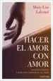 AudioLibro Hacer el Amor con Amor de Marie Lise Labonte