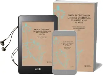 Descargar AudioLibro Hacia el Centenario. la Ciudad Universitaria de Madrid a sus 90 Años de Carolina (Ed.) Rodriguez Lopez año 2018