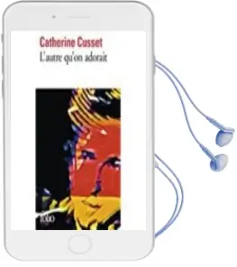 Descargar AudioLibro L Autre qu on Adorait de Catherine Cusset año 2018
