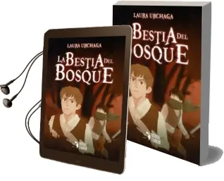Descargar AudioLibro La Bestia del Bosque de Laura Urchaga año 2018