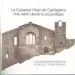 AudioLibro La Catedral Vieja de Cartagena: Una Visión desde la Arqueologia de Varios Autores