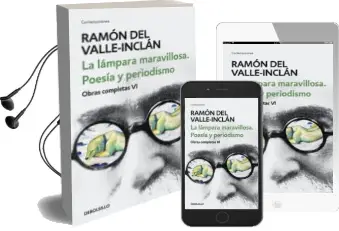Descargar AudioLibro La Lámpara Maravillosa: Poesía y Periodismo (Obras Completas vi) de Ramon Maria Del Valle Inclan año 2018
