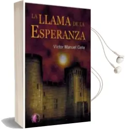 Descargar AudioLibro La Llama de la Esperanza de Victor Manuel Gete año 2018