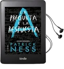 Descargar AudioLibro La Pregunta y la Respuesta (Chaos Walking 2) de Patrick Ness año 2018